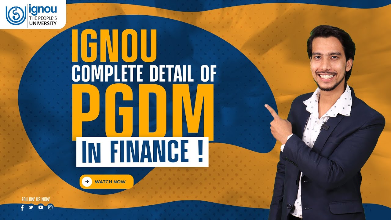 Complete Details of IGNOU Post-Graduat Diploma in Financial Management (PGDFM) |Fee |Eligibility