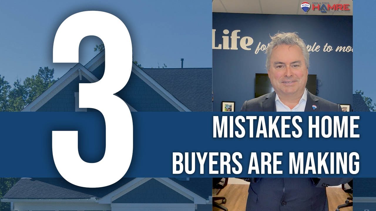 3 Mistakes Home Buyers Are Making in 2024 - Hamre Real Estate Team RE/MAX