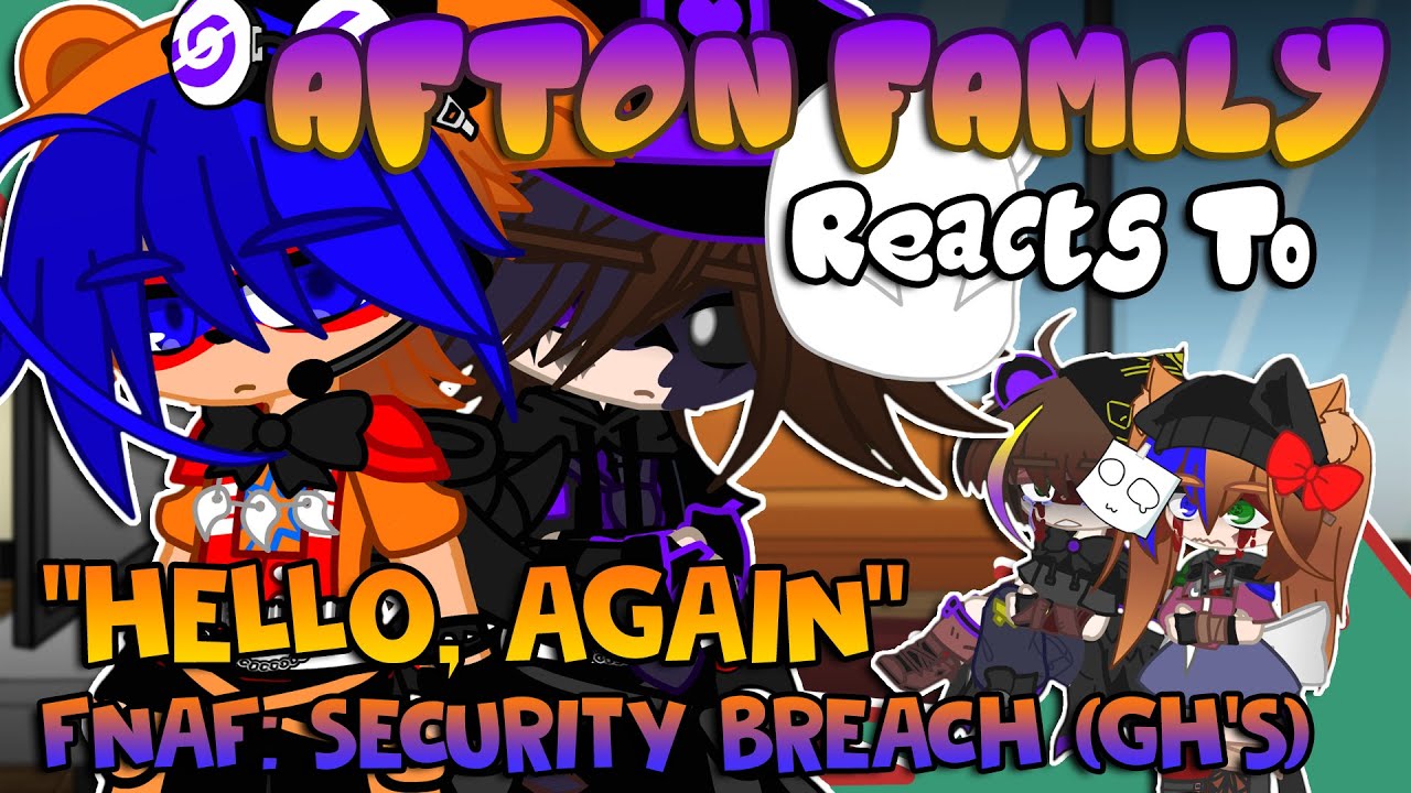 Реакция семьи Эфтон на «Hello, Again» (GH'S) | FNaF | Gacha