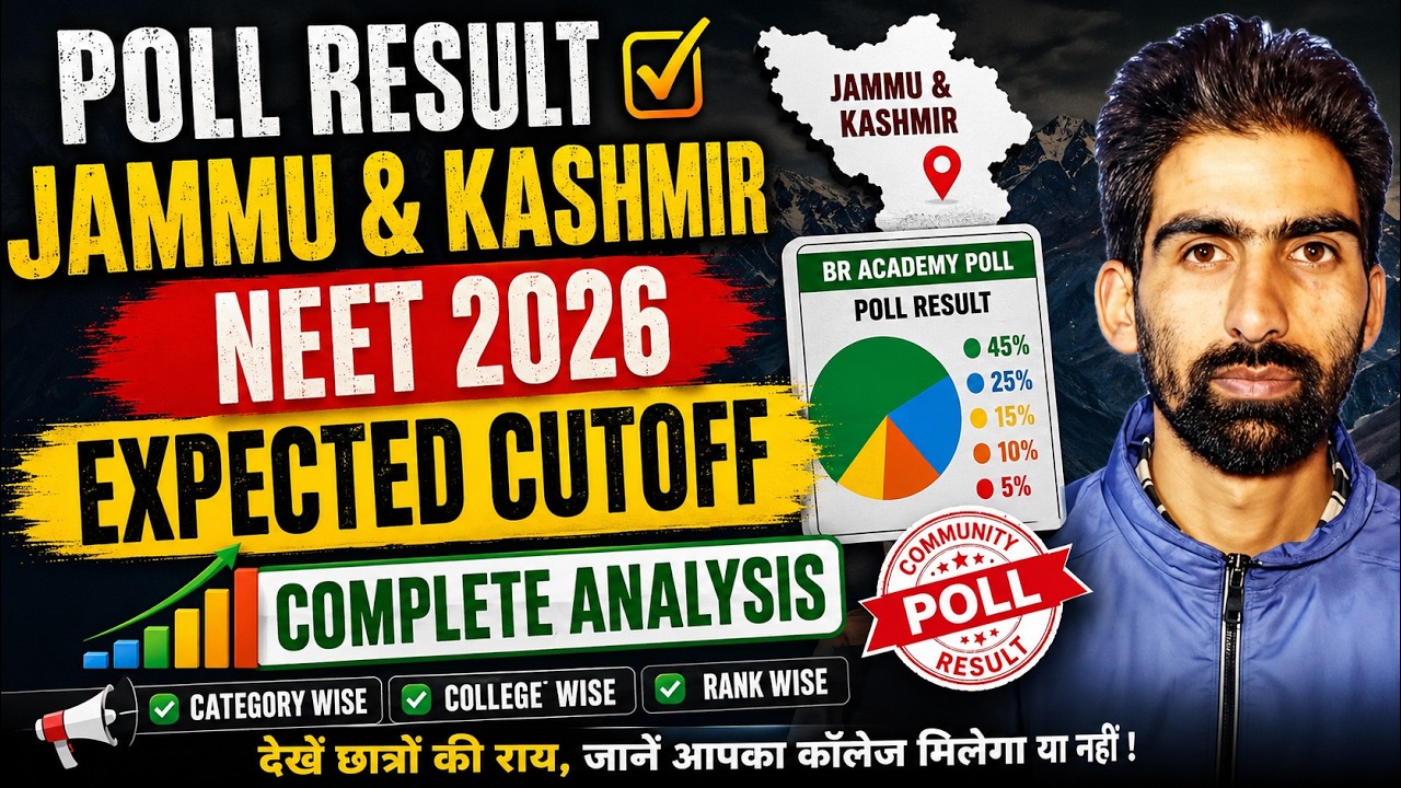 🔥 JK NEET 2026 Expected Cutoff | BR Academy Poll Result Analysis | Jammu & Kashmir | Category Wise