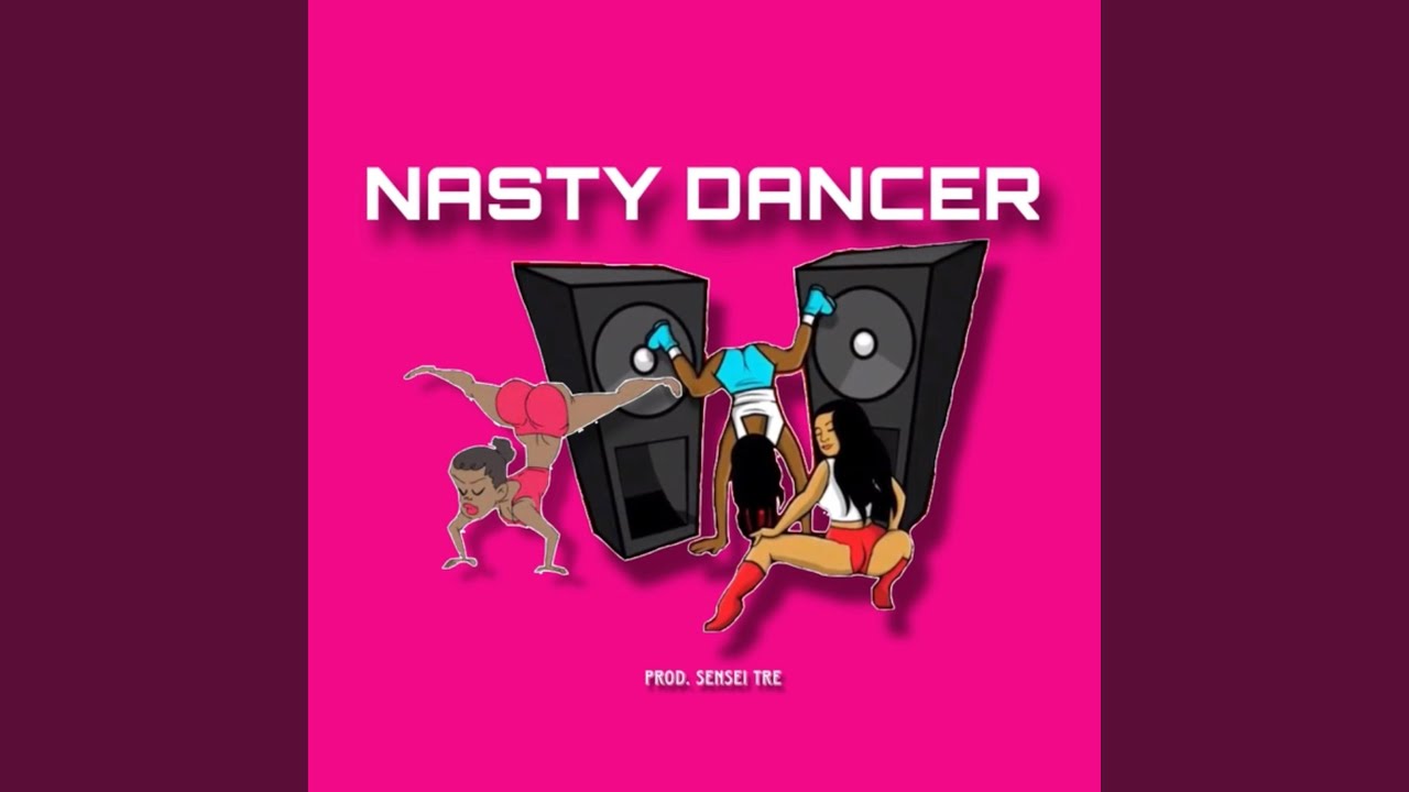 NASTY DANCER JUKE SONG