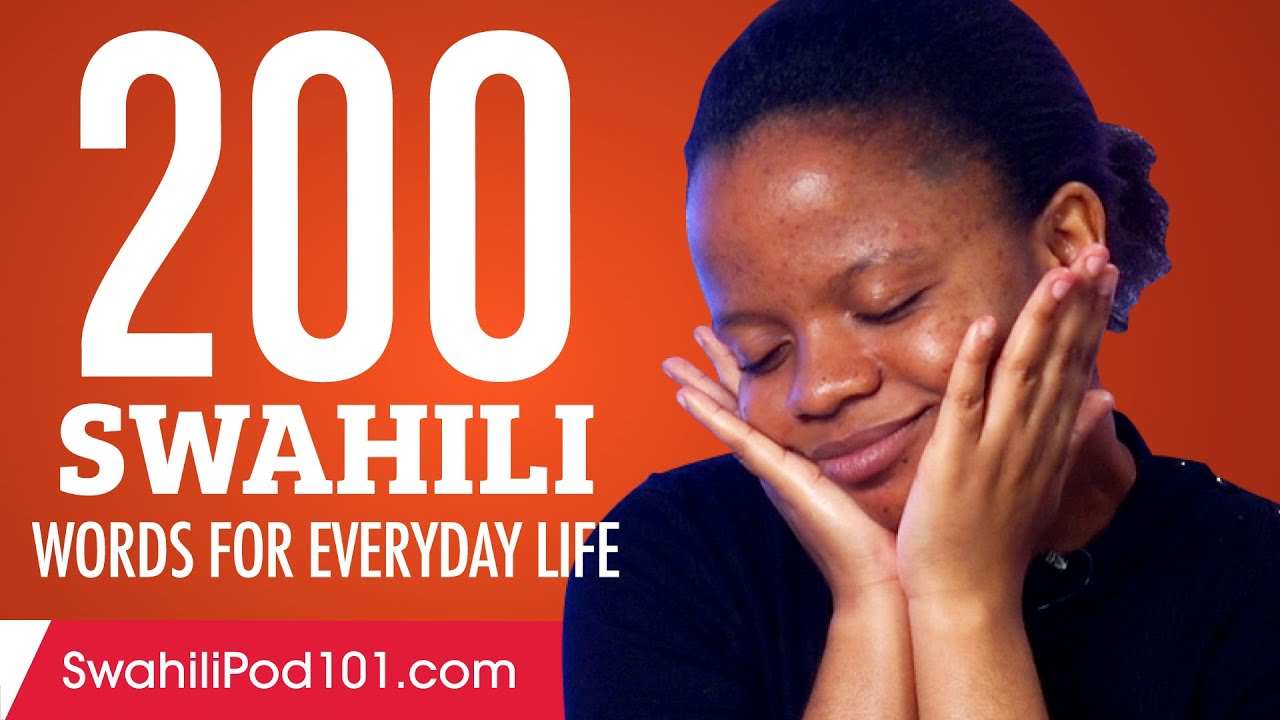 200 Swahili Words for Everyday Life - Basic Vocabulary #10