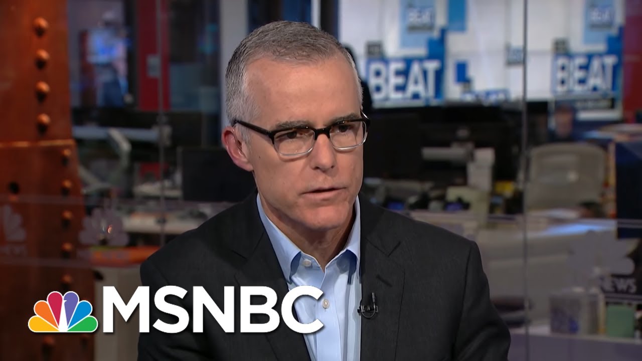 Former FBI Chief Andrew McCabe Previews Mueller Report | The Beat With Ari Melber | MSNBC