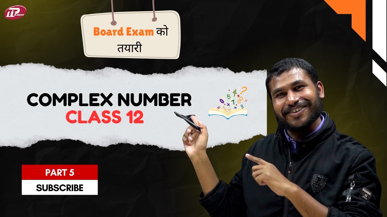 Complex Number | NEB Grade 12 Mathematics | Class 12 Maths Nepal | Part 5