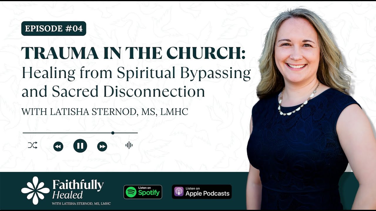 Episode 4: Trauma in the Church: Healing from Spiritual Bypassing and Sacred Disconnection