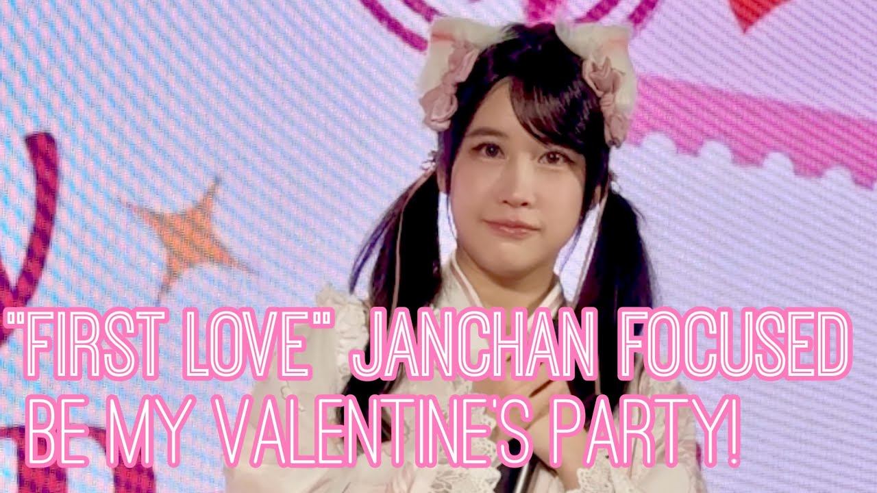 First Love [JanChan Focused] Siamdol Present Be my Valentine's Party!16 Feb 2025