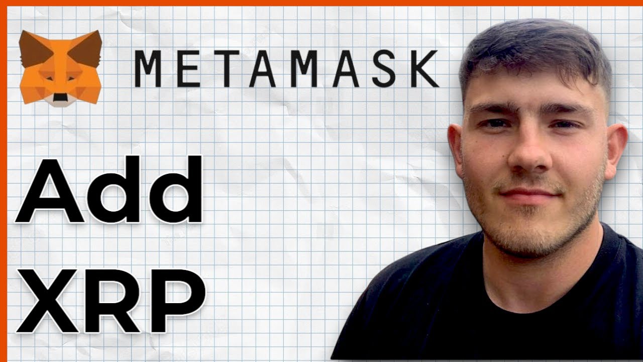 How to Add XRP to Metamask Step by Step 2025