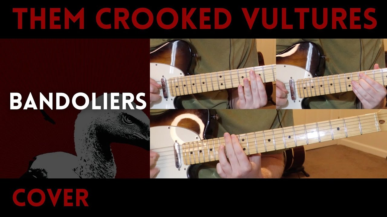Them Crooked Vultures - Bandoliers (Guitar Cover)
