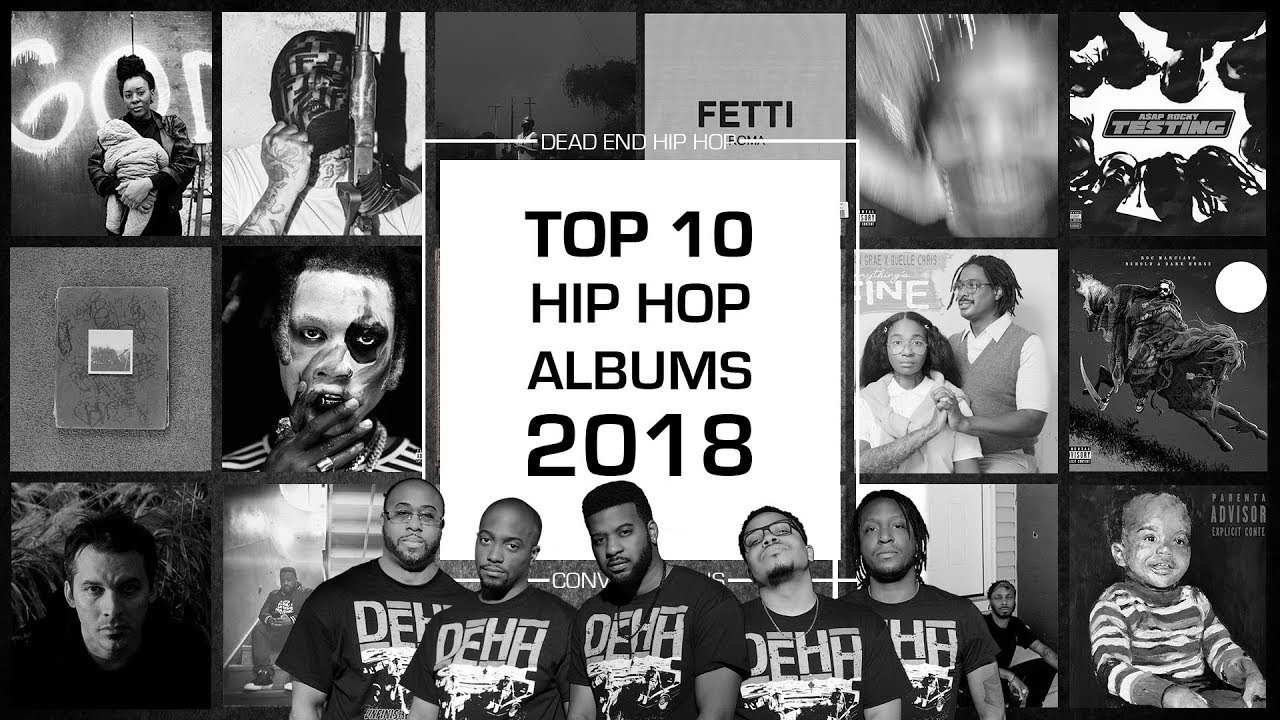 Top 10 Hip-Hop Albums of 2018 | DEHH