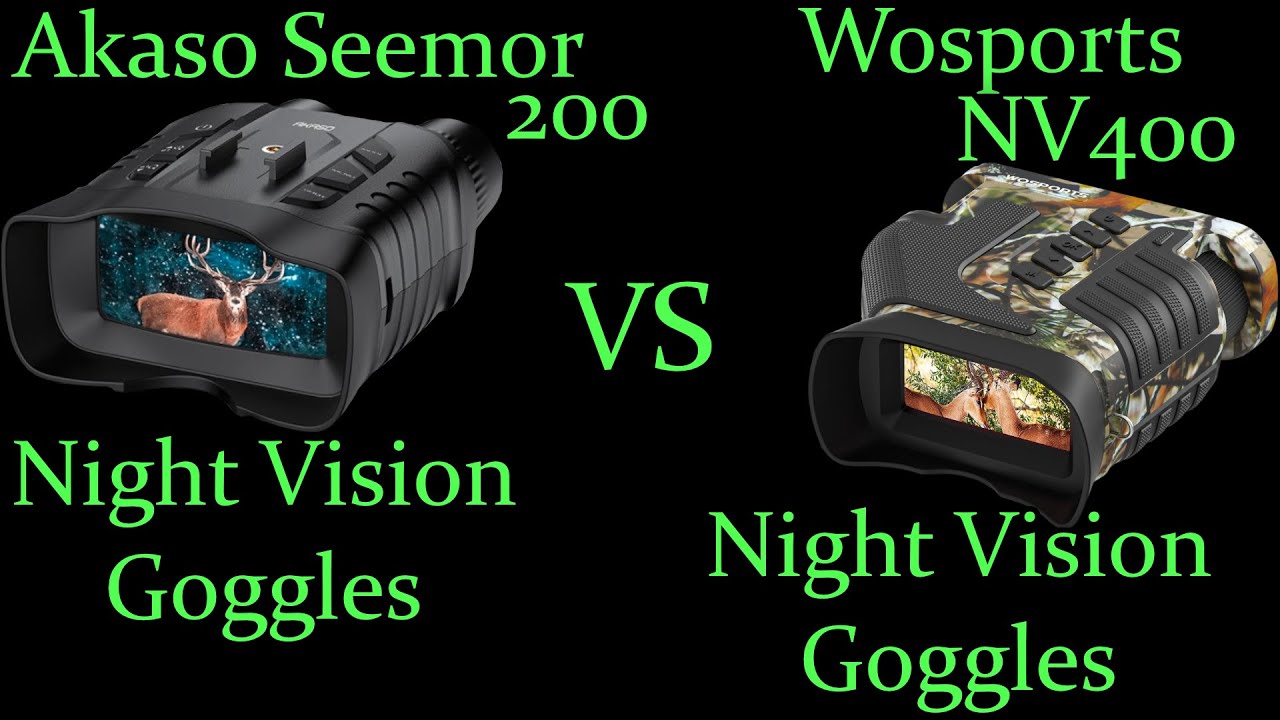 AKASO SEEMOR 200 Night Vision Goggles ~VS~ WOSPORTS NV400 Night Vision Goggles - Who Sees The Night?