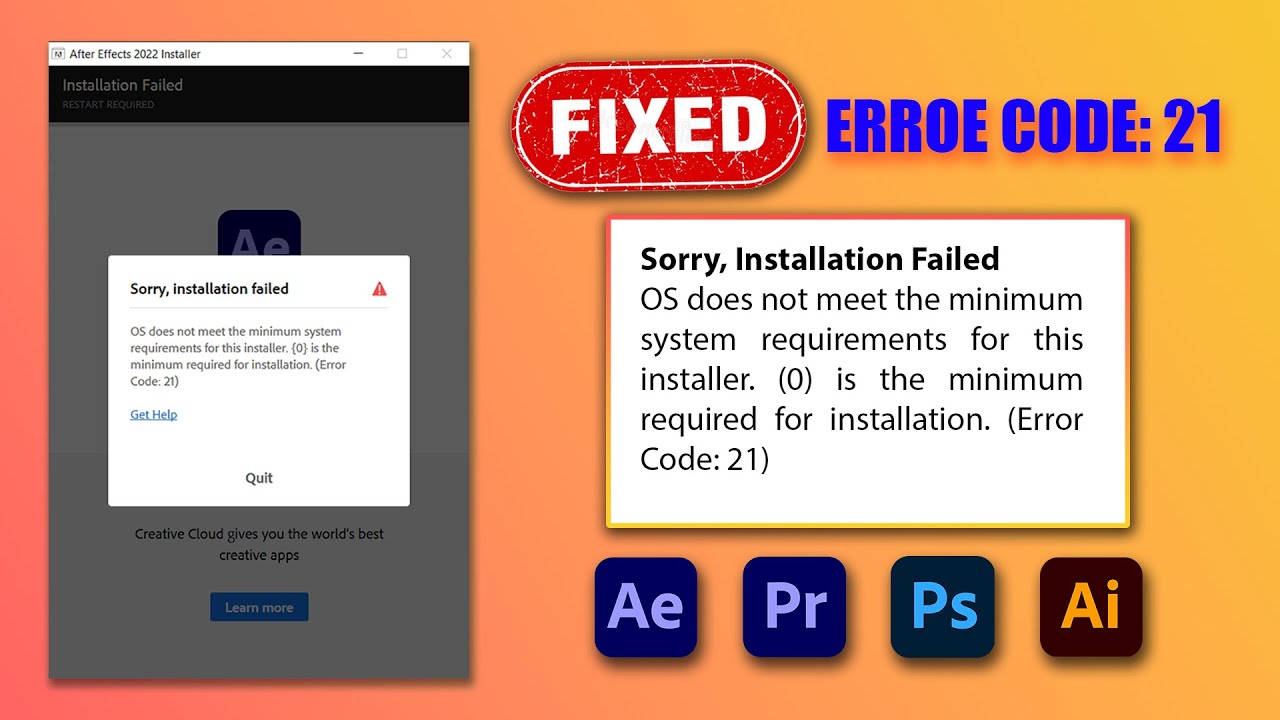 Fixed OS Does Not Meet The Minimum System Requirements - Error Code 21 - Adobe Installer Error