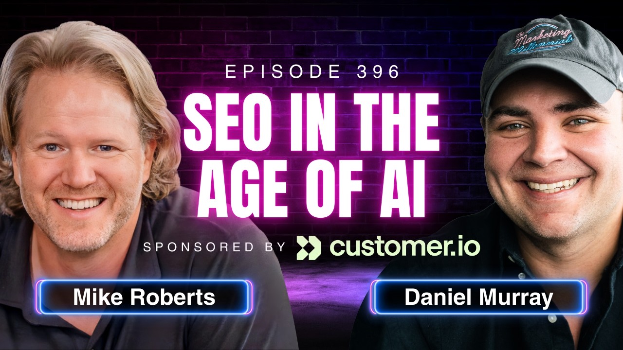 The Truth About SEO Rankings in the AI Age with Mike Roberts, CEO of RivalFlow | Ep. 396
