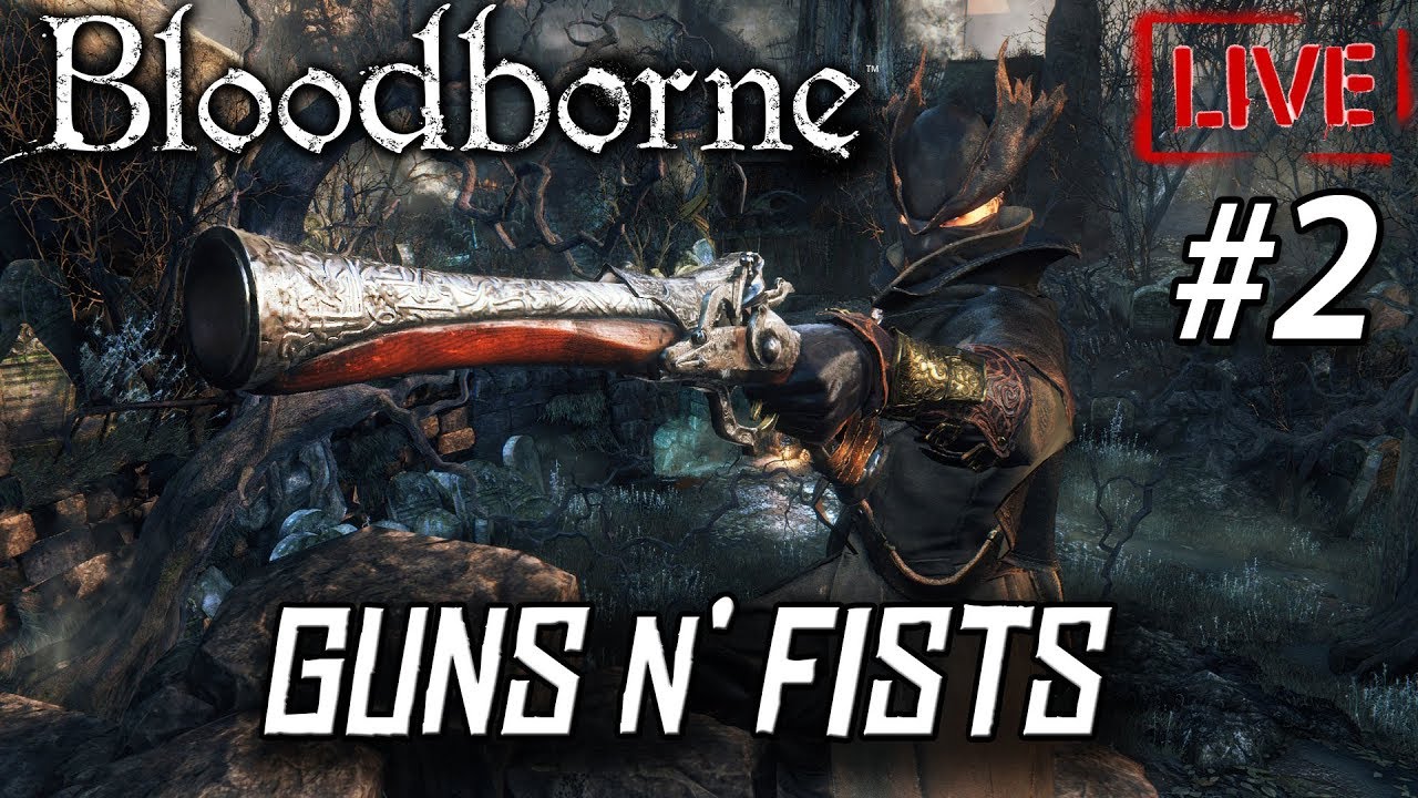 Bloodborne - &Mu;ό&nu;&omicron; &mu;&epsilon; &pi;&iota;&sigma;&tau;ό&lambda;&iota; (Gun Only Run) - Adamantius Live [Part 2]