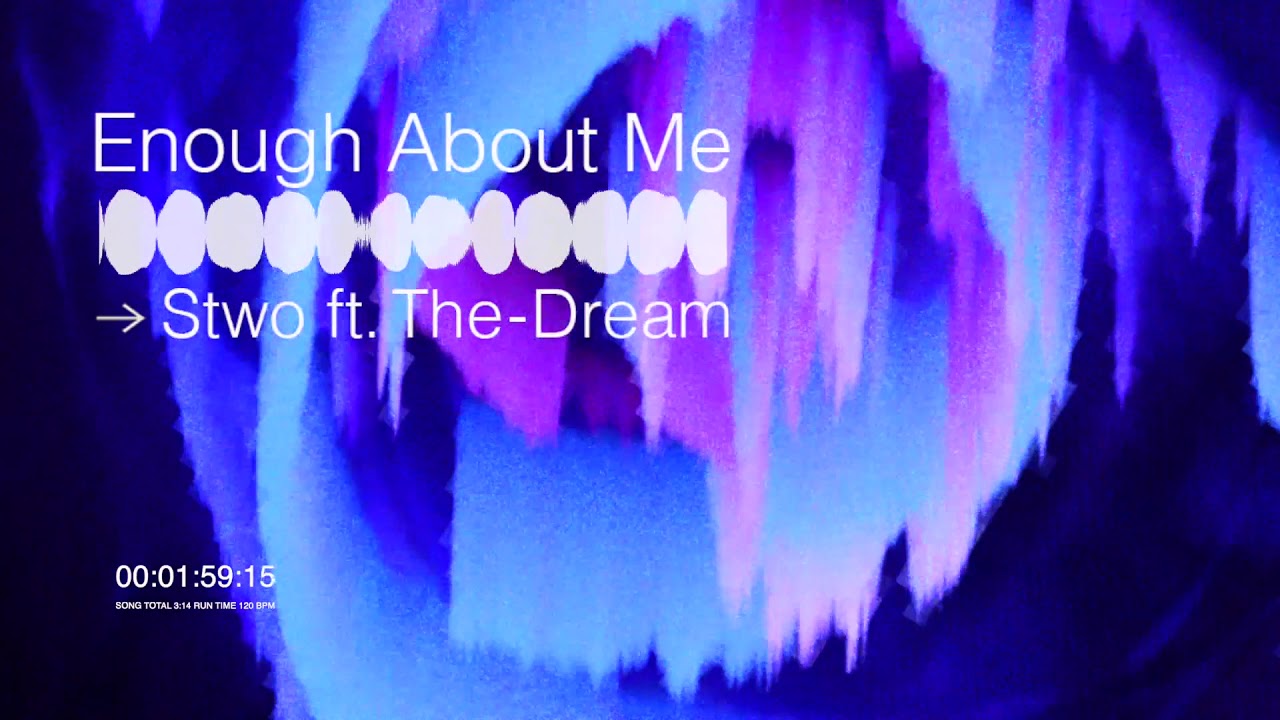 STWO - Enough (About Me) feat. The-Dream (Visualizer) [Ultra Music]