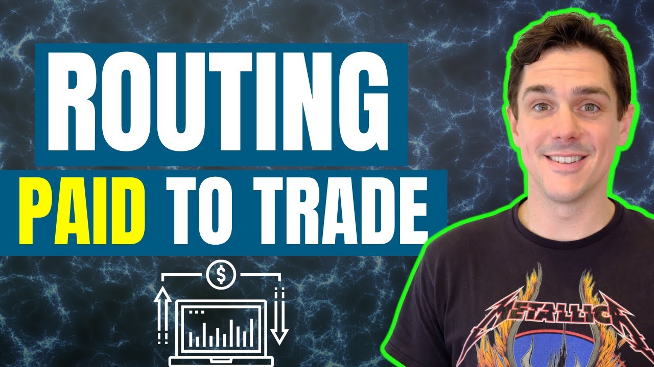 Order Routing...Can you get paid to trade??