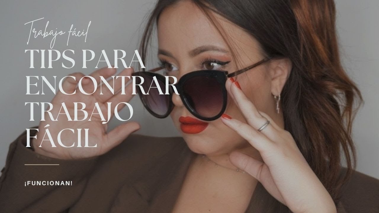 CÓMO ENCONTRAR TRABAJO FÁCIL