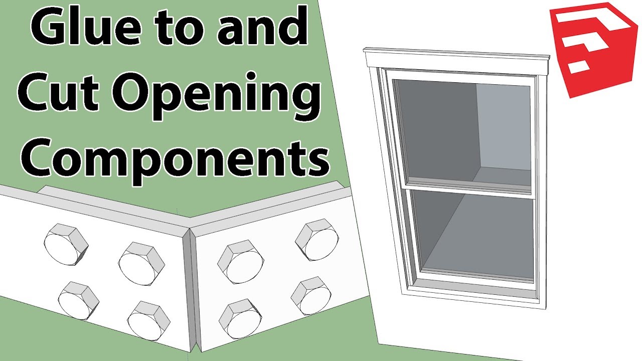 SketchUp's Glue to and Cut Opening Components