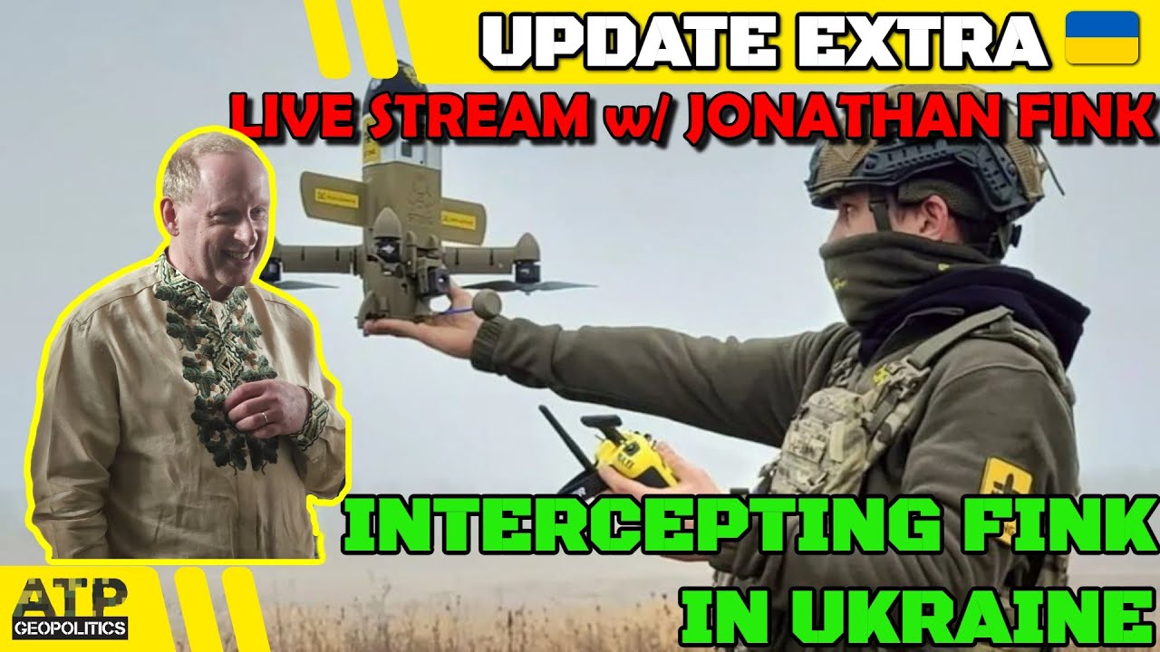 Ukraine War Live Update w/ Jonathan Fink in Ukraine