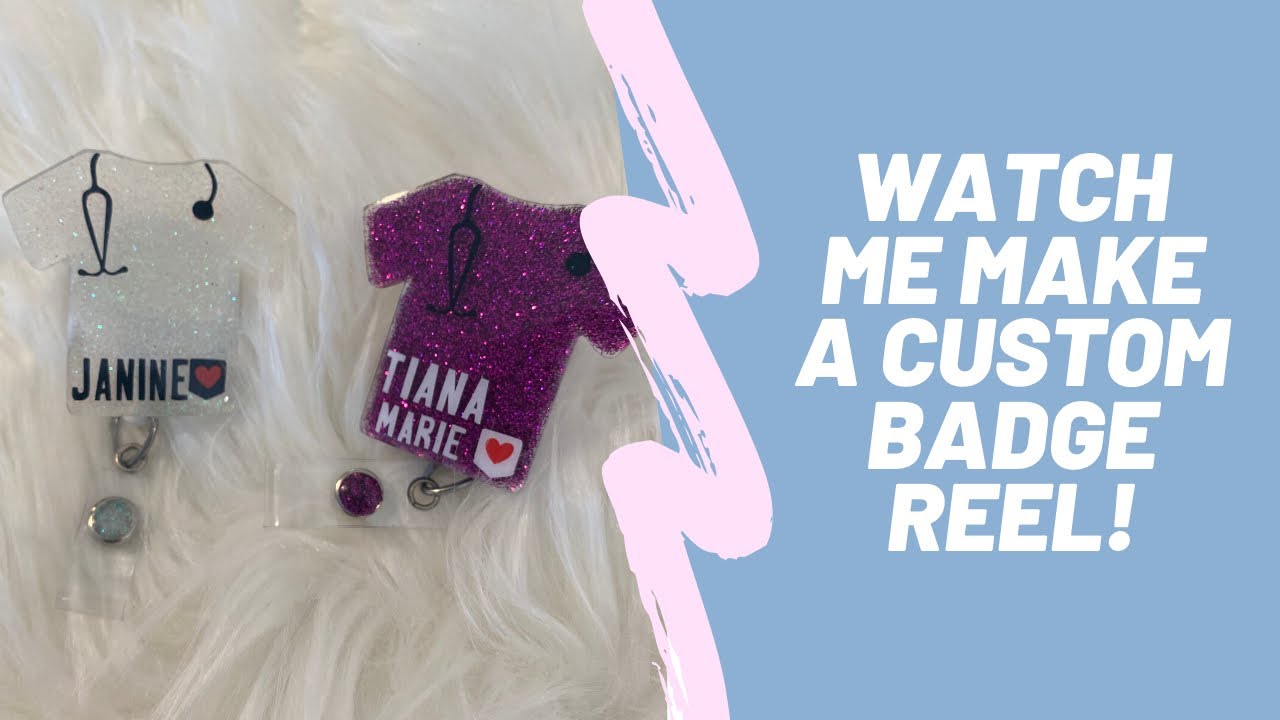 Watch Me Create A Custom Badge Reel|Nurse Edition