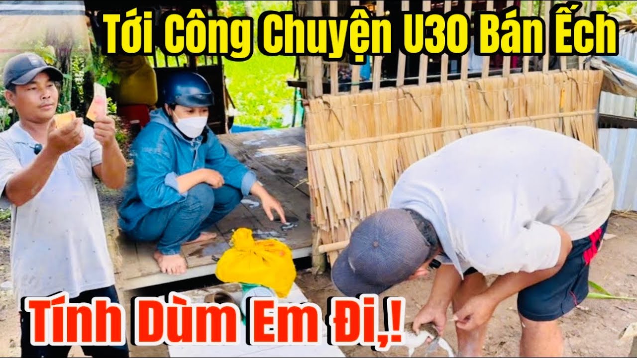 Tới Công Chuyện U30 Ở Nhà 1 Mình Tranh Thủ Bán Ếch Cho Chị Hàng Xóm Mà Tính Tiền Không Ra,!