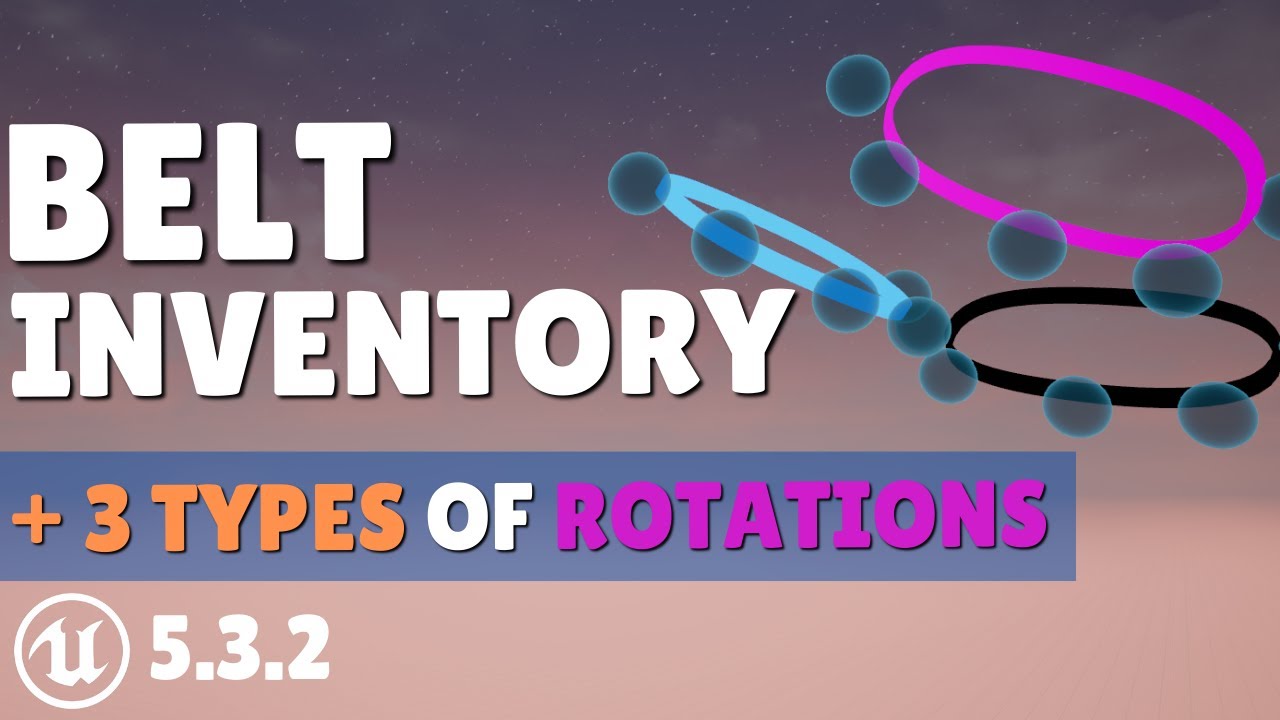 HOW TO MAKE BELT INVENTORY WITH 3 DIFFERENT TYPES OF ROTATIONS | UE5 VR TUTORIAL