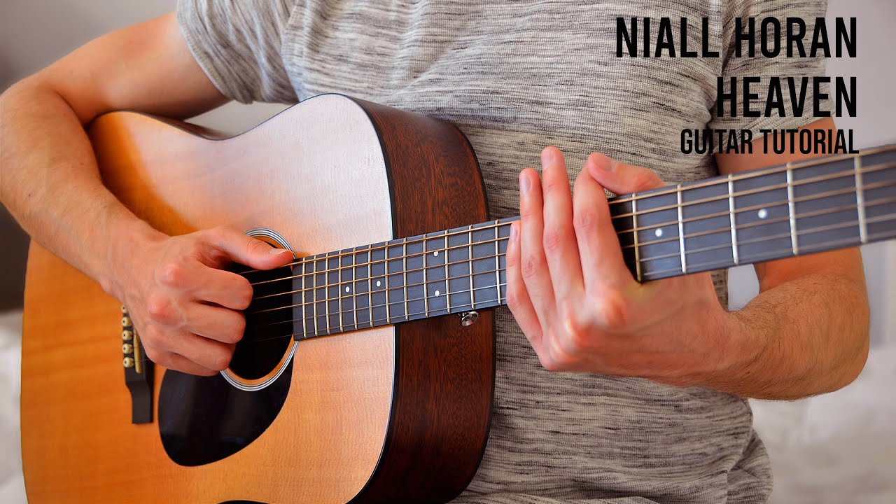 Niall Horan - Heaven EASY Guitar Tutorial With Chords / Lyrics