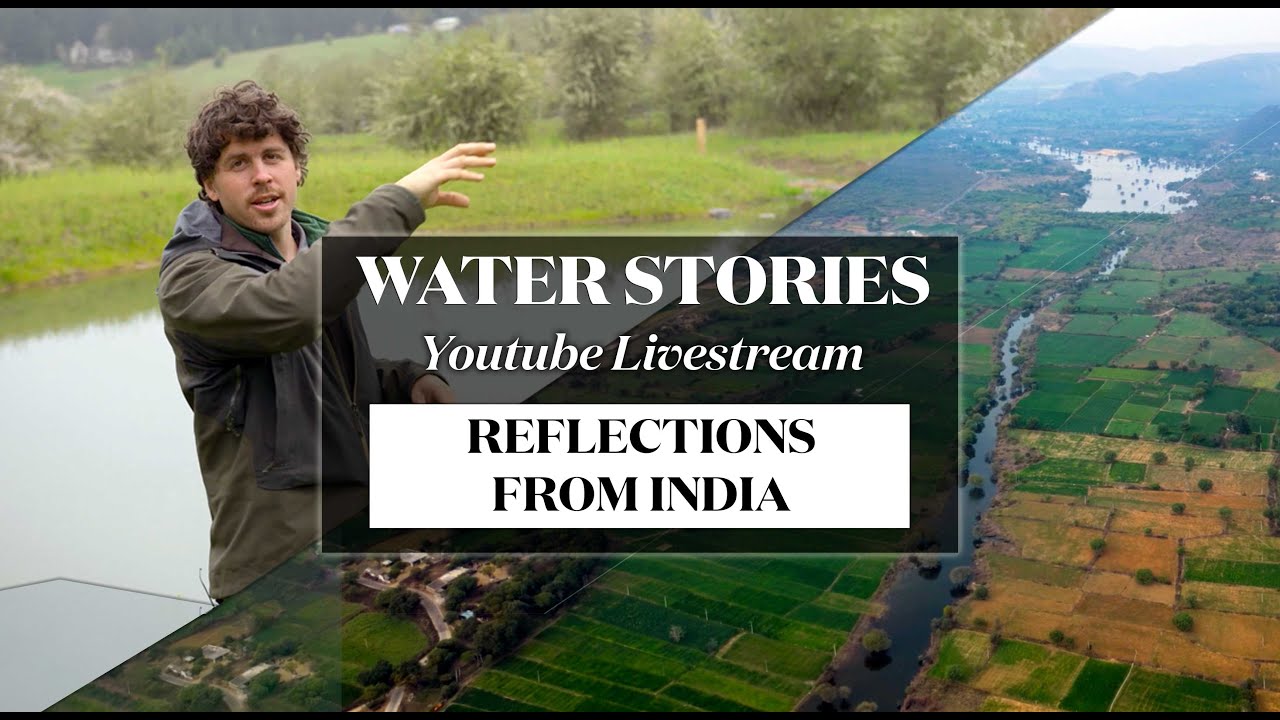 Reflections from India Water Cycle Restoration Trip with Dr. Rajendra Singh