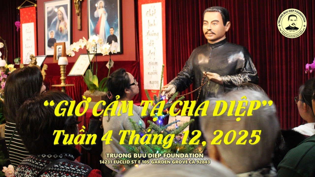 GIỜ CẢM TẠ CHA DIỆP - Tuần 4 Tháng 12, 2025