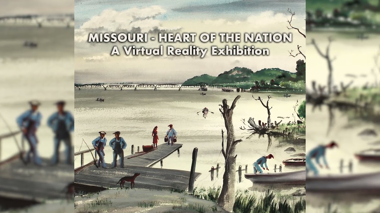 Missouri - Heart of the Nation A Virtual Reality Exhibition - Trailer