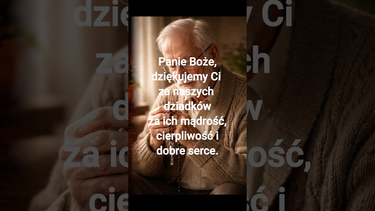 Modlitwa za Dziadka 🙏 | 22 stycznia – Dzień Dziadka | Krótka Modlitwa YouTube Short