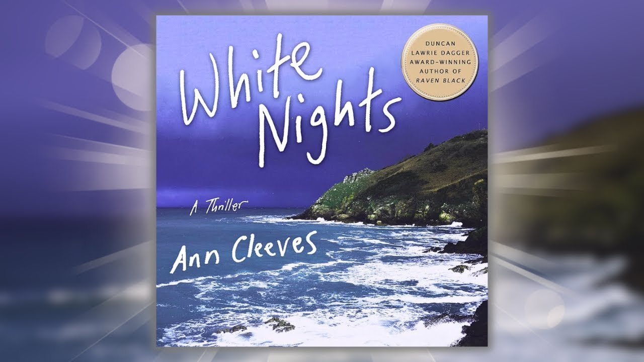 White Nights by Ann Cleeves | Full Audiobook | Mystery Thriller & Suspense