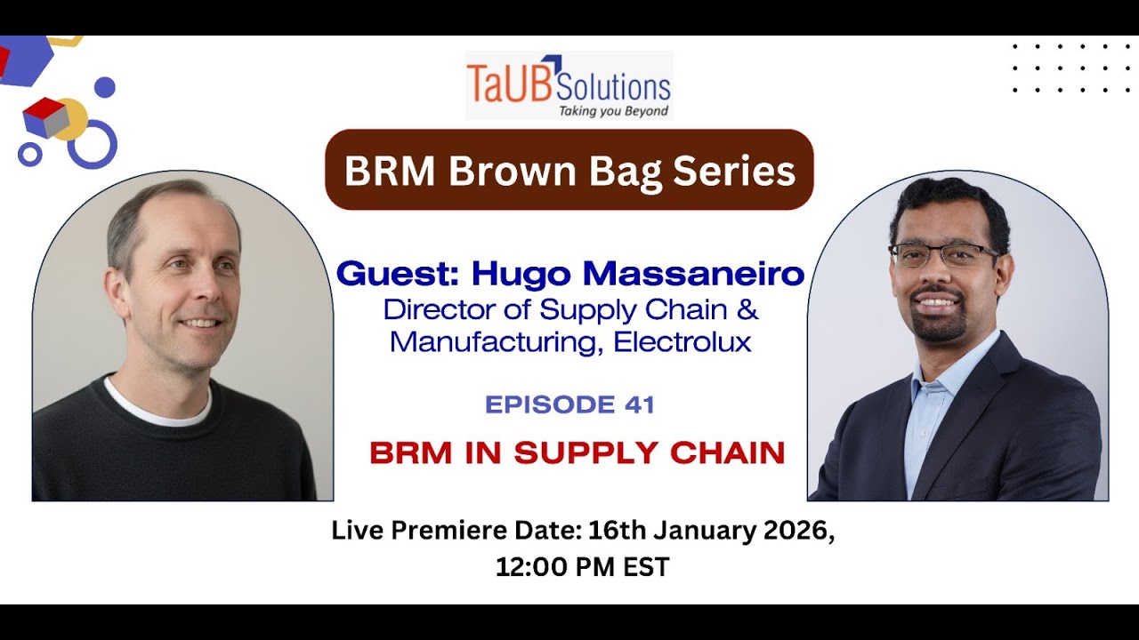 BRM BrownBag Epsiode 41 - BRM in Supply Chain with Hugo massaneiro - TaUB Solutions