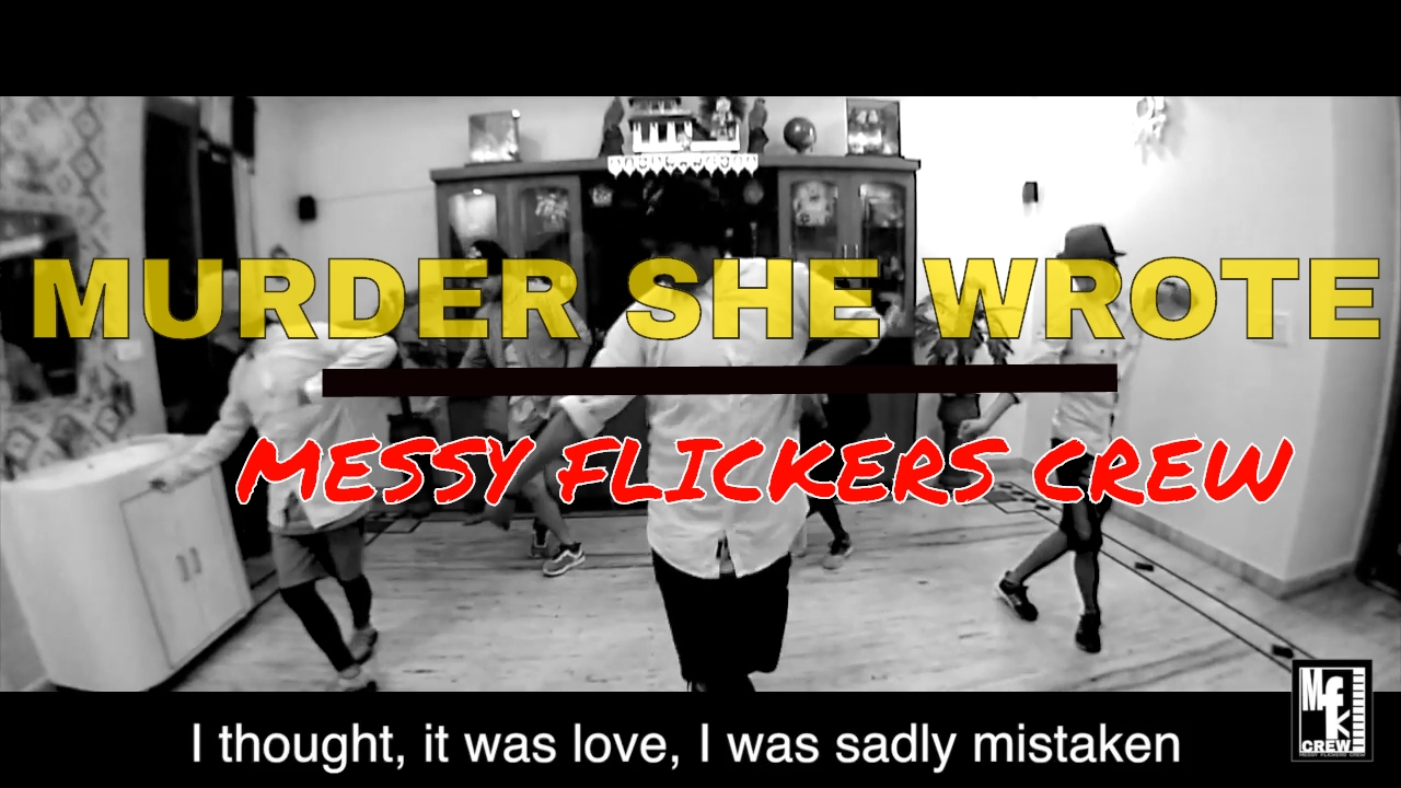 MURDER SHE WROTE || VALENTINE SPECIAL ||  CHOREO C-SOR || MESSY FLICKERS CREW