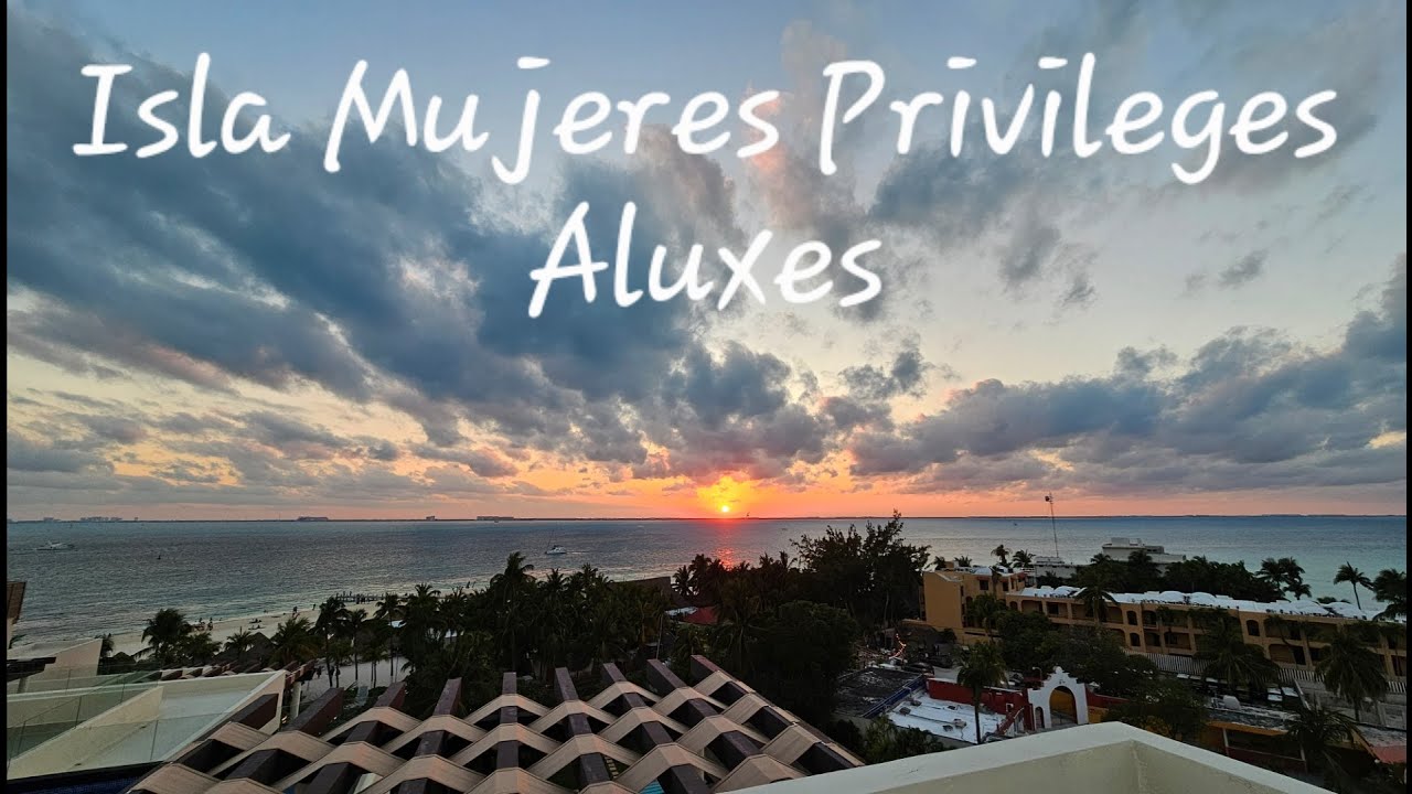 Isla Mujeres | Privileges Aluxes | Cinematic Vacation Video