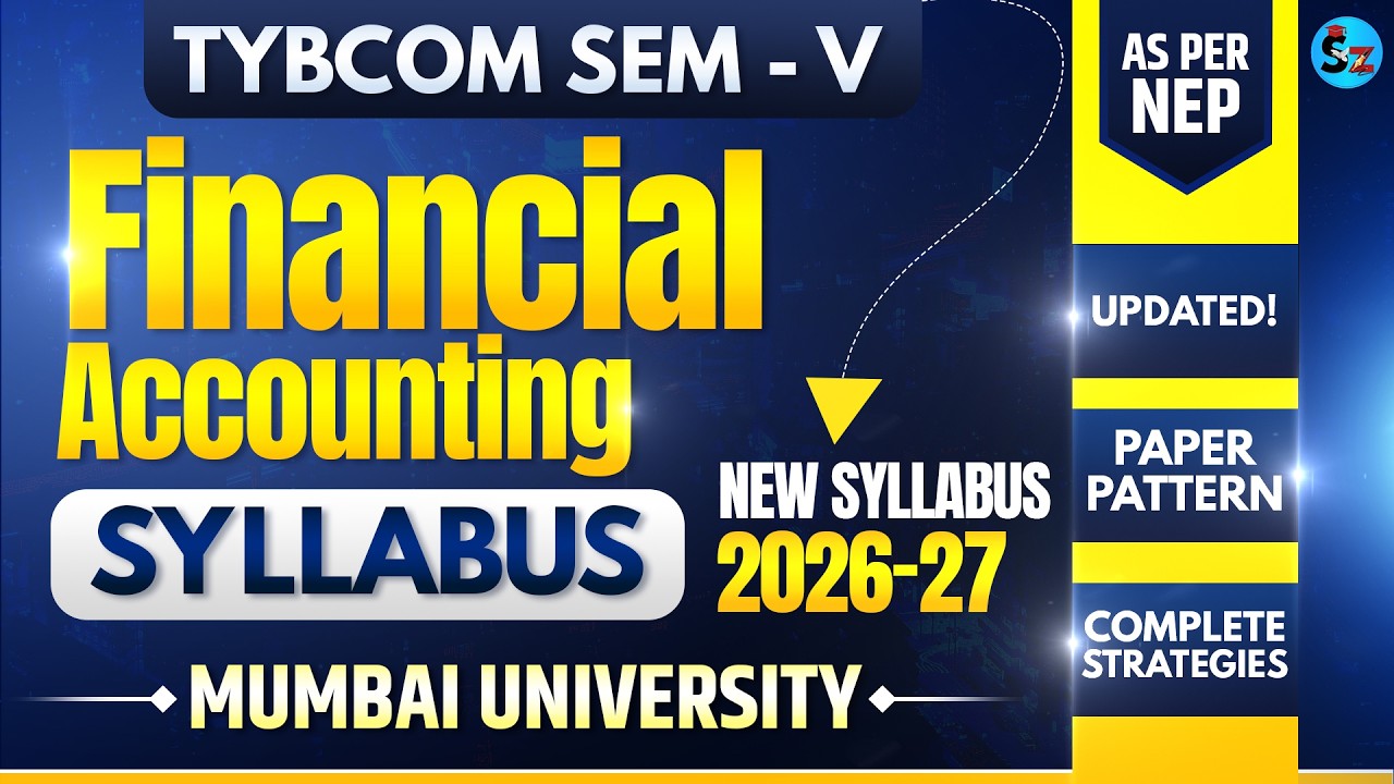 TYBCOM Sem 5 Financial Accounting Syllabus | Mumbai University | As Per NEP 2026-27