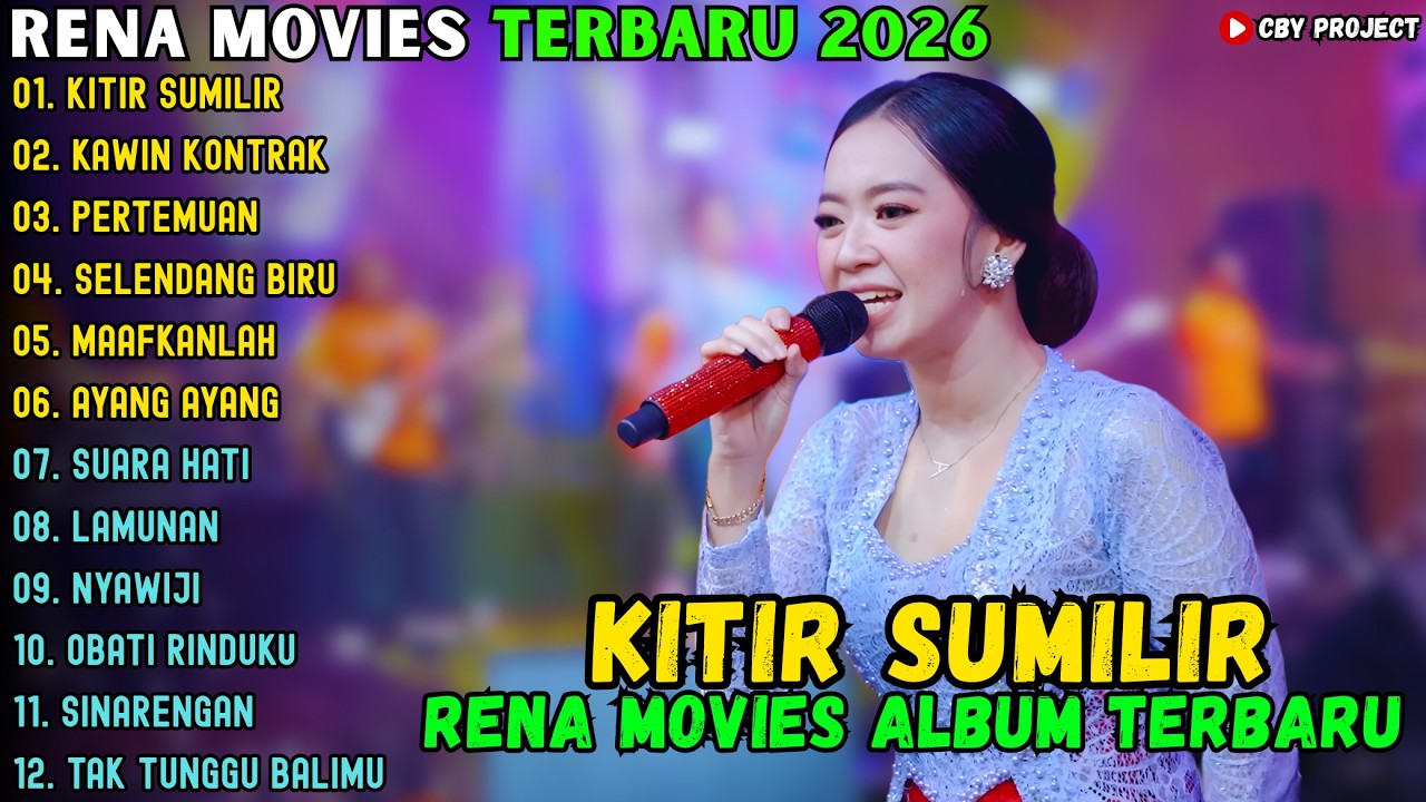 RENA MOVIES ALBUM TERBAIK 2026 ~ KITIR SUMILIR - KAWIN KONTRAK - PERTEMUAN