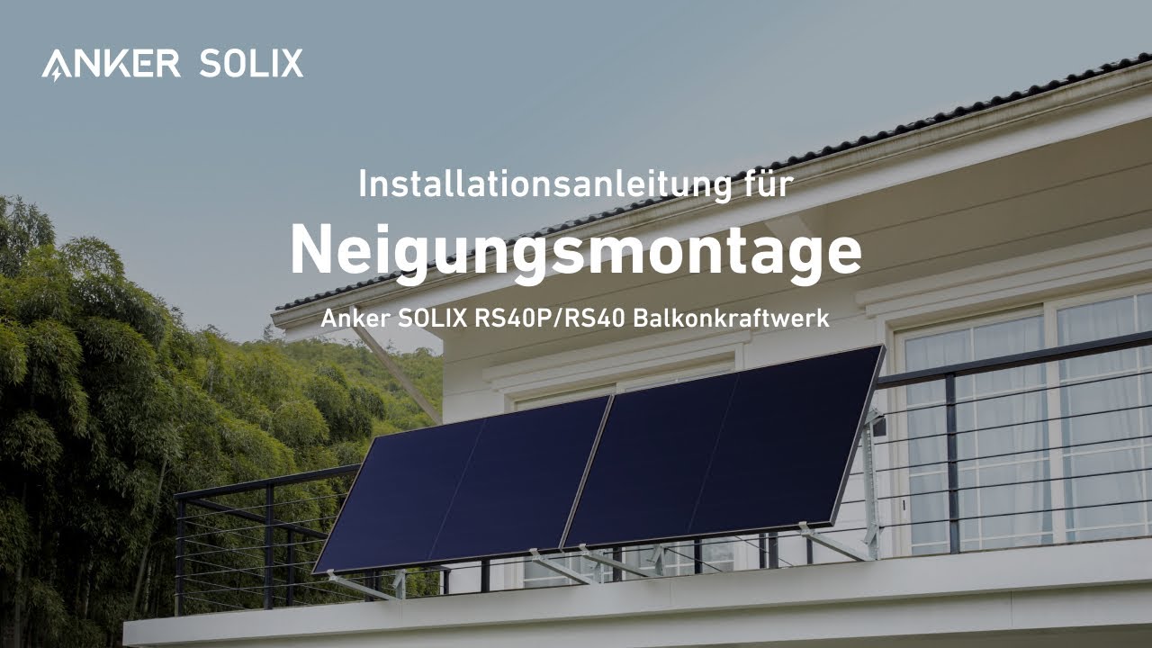 Anker SOLIX Balkonkraftwerk | Neigungsmontage #Anker #AnkerSOLIX #balkonkraftwerk #solarenergie