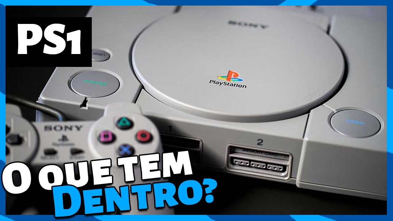 O que tem dentro de um Playstation 1? Decifrando o hardware do primeiro console da Sony