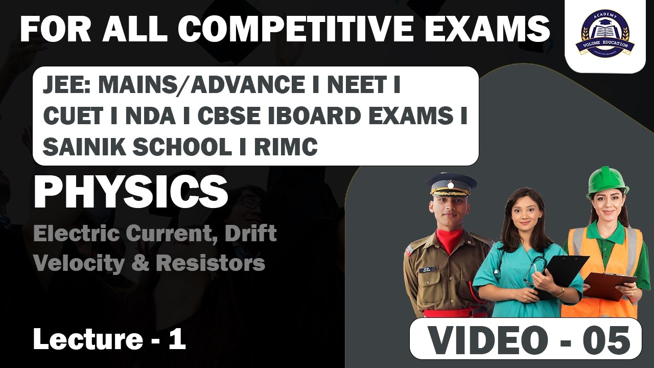 Physics I Current Electricity:Electric current, Drift Velocity & Resistance I JEE Mains I NEET I NDA