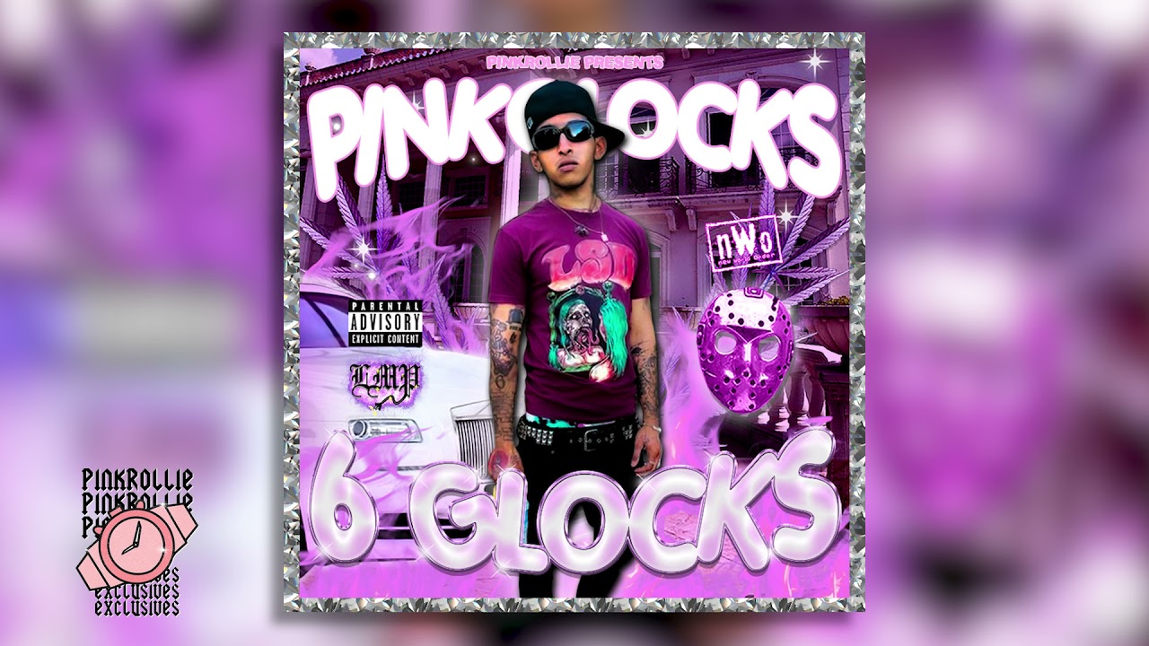 6Glocks - PINKGLOCKS MIXTAPE