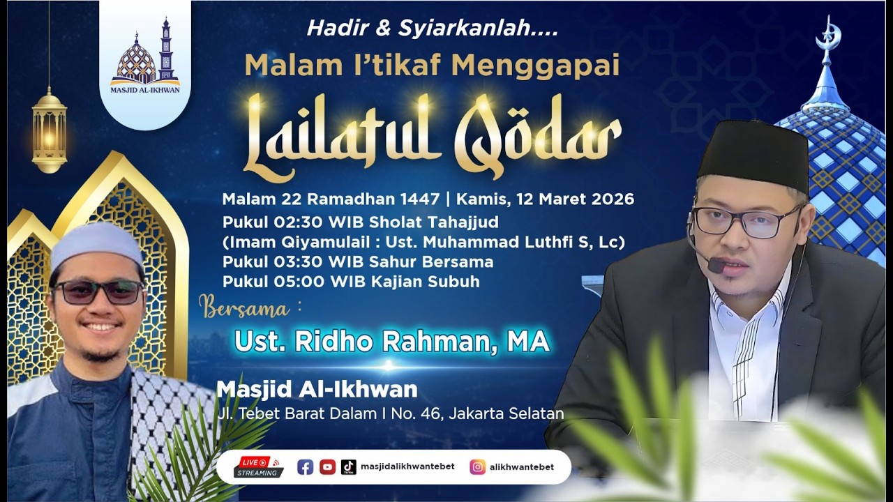 🔴Shalat Qiyamullail Malam ke 22 Ramadhan 1447 H | Imam : Imam Qiyamulail : Ust Muhammad Luthfi S, Lc