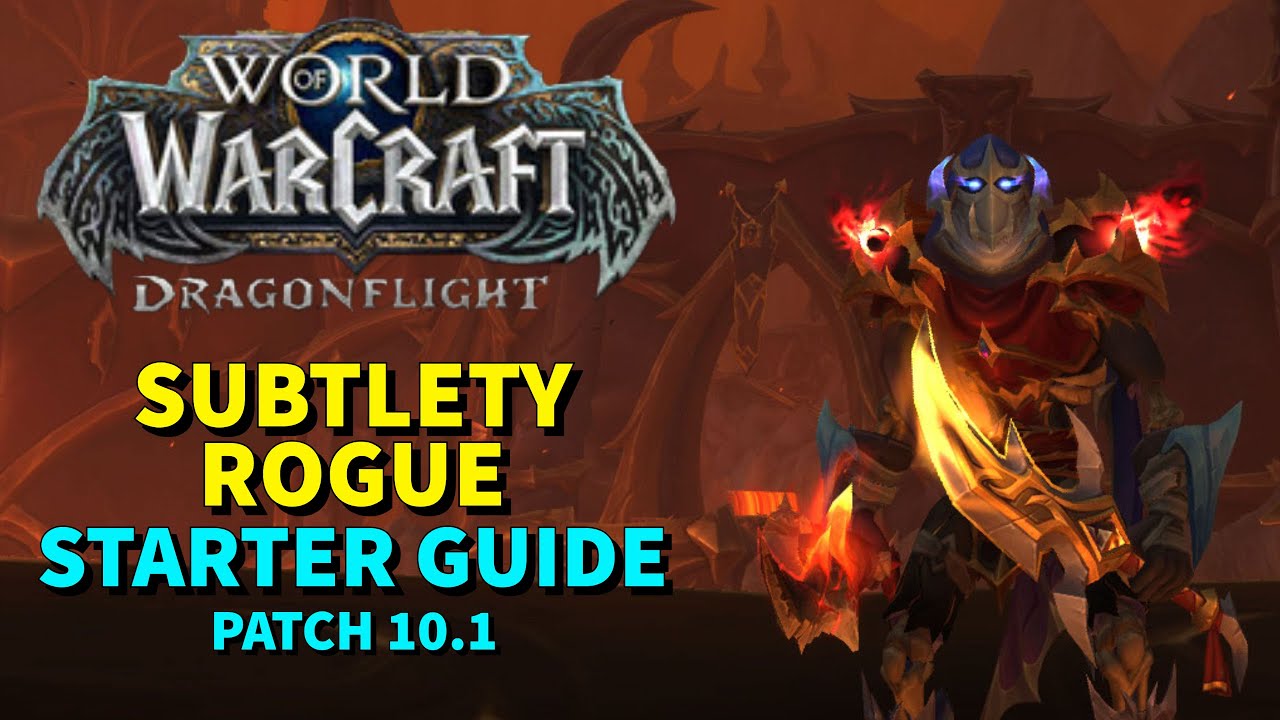 Mastering Subtlety Rogue Spec | Patch 10.1 Revealed