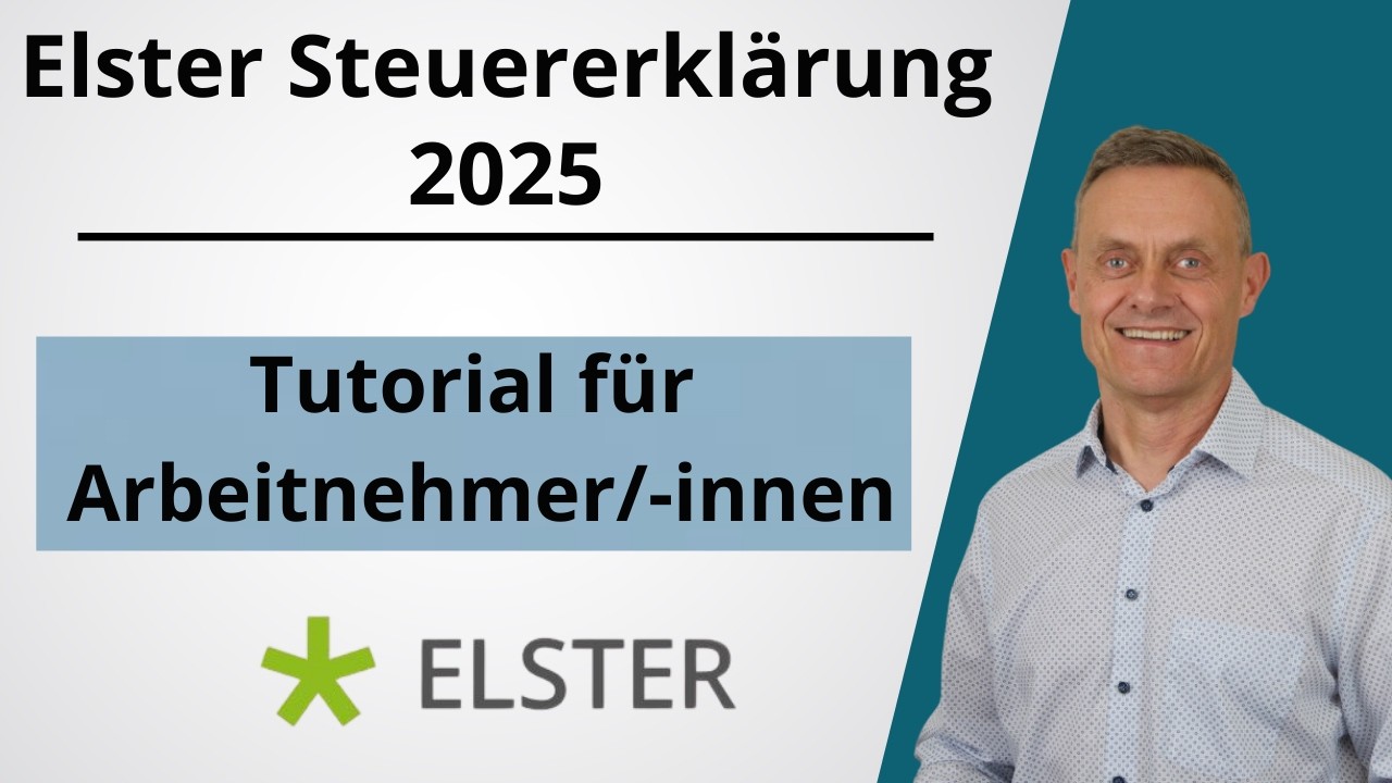Elster Steuererklärung 2025 Tutorial - Arbeitnehmerbeispiel  - Einkommensteuererklärung