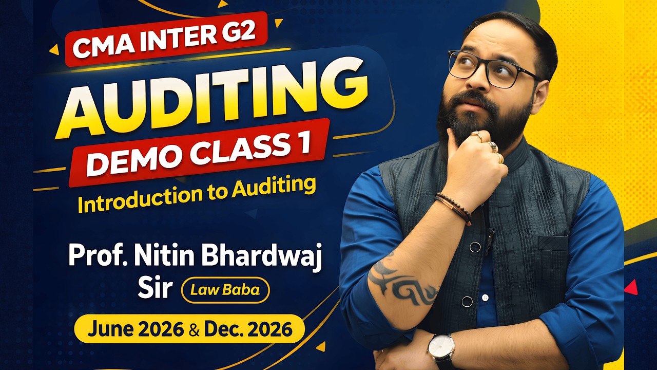 Introduction to Audit – CMA Inter Group 2 by Prof Nitin Bhardwaj | June 2026 & Dec 2026