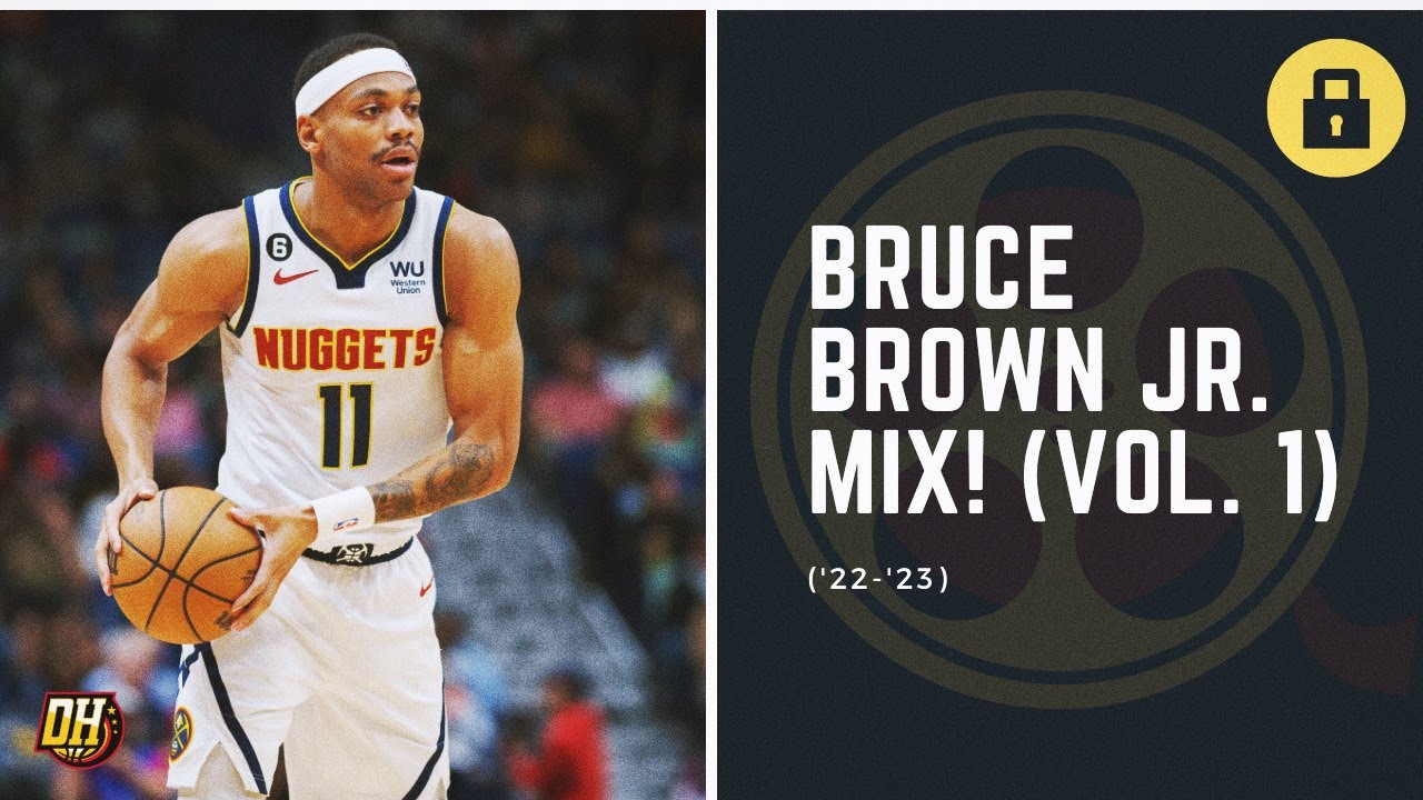 Bruce Brown Jr. Highlight Mix! (Vol. 1 • 2022-23 Season)
