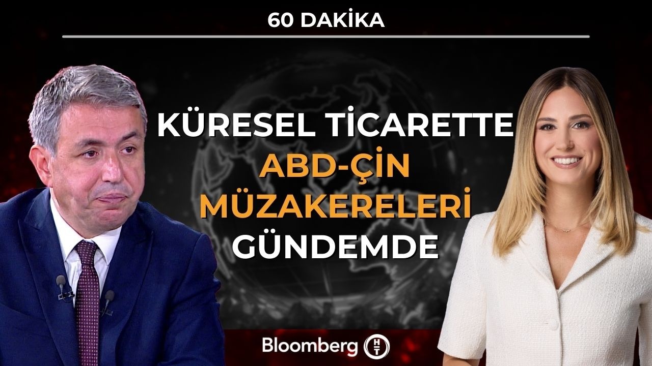60 Dakika - Küresel Ticarette ABD-Çin Müzakereleri Gündemde | 17 Mart 2026