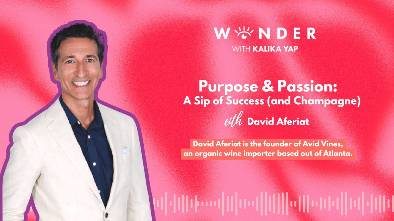 EO Wonder Podcast with David Aferiat Founder of Avid Vines