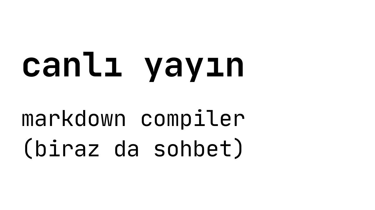 kendi markdown compiler'ımızı yazıyoruz. (#1)