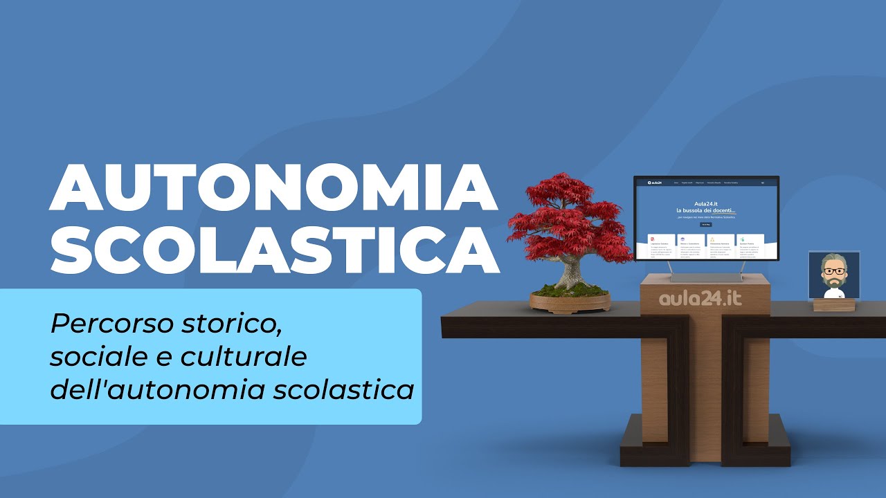 Autonomia Scolastica: contesto storico, sociale e culturale
