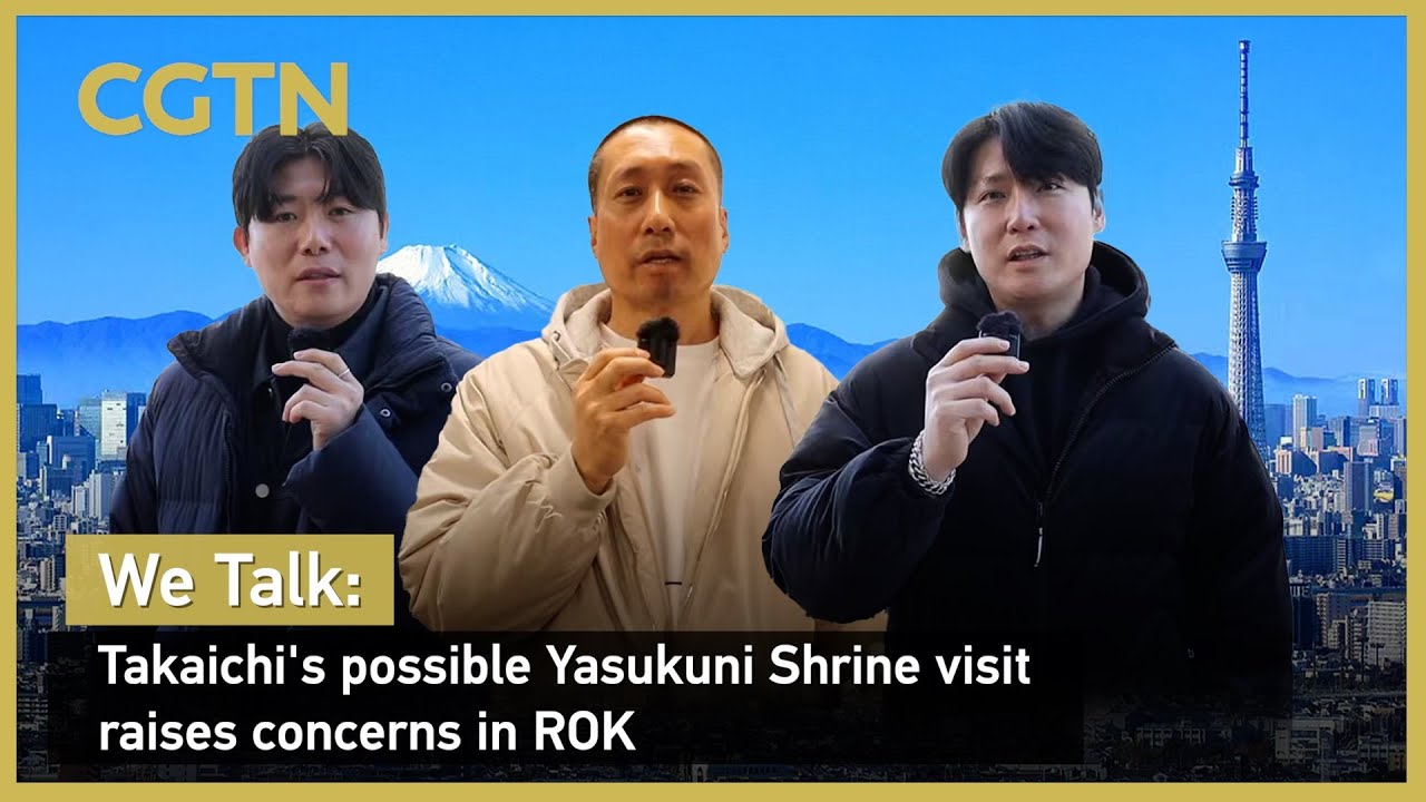 We Talk: Takaichi's possible Yasukuni Shrine visit raises concerns in ROK